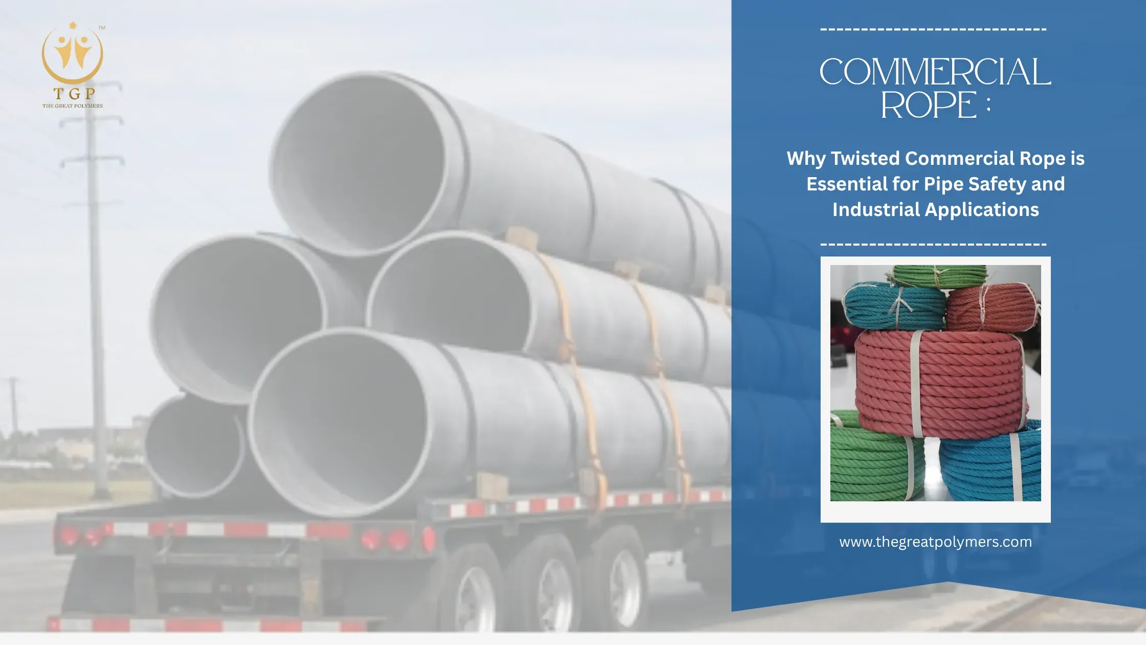 Commercial Rope for Pipe Safety | Strong Twisted Rope | The Great Polymers